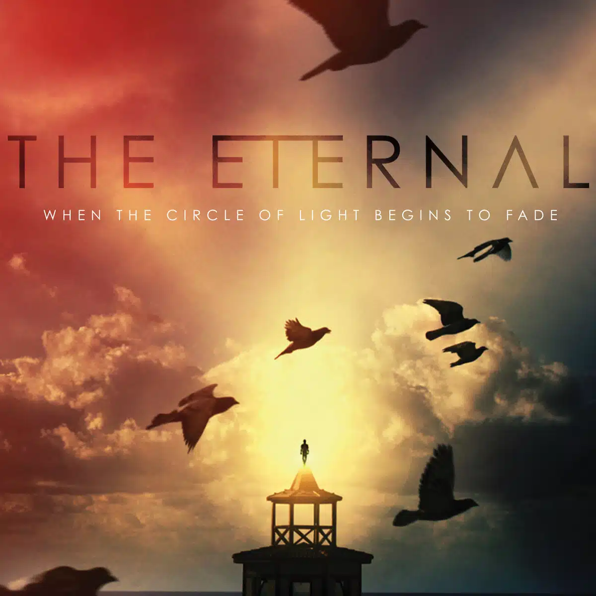 The Eternal - When the circles of light begin to fade